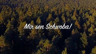 Mir sen Schwoba  Imagefilm Wir sind Schwaben [upl. by Fogarty549]