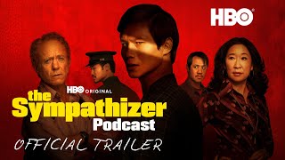 The Sympathizer Podcast  Official Trailer  HBO [upl. by Nava]