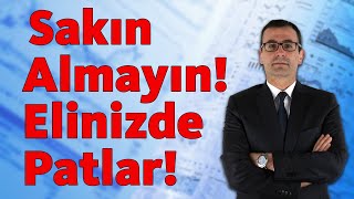 SAKIN ALMAYIN ELİNİZDE PATLAR [upl. by Reiser974]