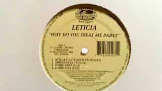 Leticia  Why Do You Treat Me Badly  1993 [upl. by Pallaton]