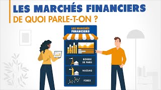 Les marchés financiers  de quoi parleton [upl. by Hctim]