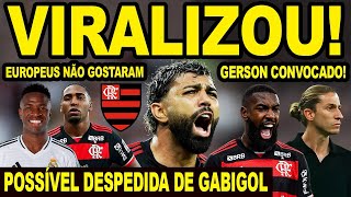 VIRALIZOU GABIGOL POSTA POSSÍVEL DESPEDIDA DO FLAMENGO JOGADORES DO MENGÃO CRITICADOS NA EUROPA [upl. by Aener]