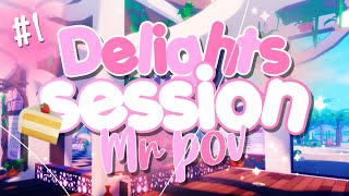 Delights Session 1  MR POV [upl. by Hassi851]