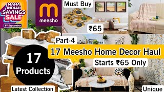 Huge 17 Meesho Home Decor Haul Starts ₹65 Only  Unique Collection Must Buy part4 meeshofind [upl. by Thayer661]