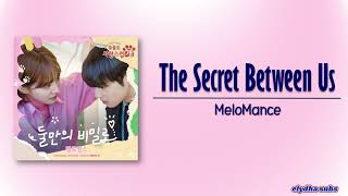 MeloMance  The Secret Between Us 둘만의 비밀로 A Good Day to Be a Dog OST Part 5 RomEng Lyric [upl. by Anita321]