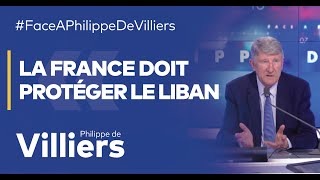 Philippe de Villiers  quotLa France doit protéger le Libanquot [upl. by Llatsyrc672]