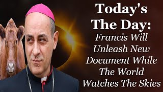 Today Is The Day Eclipses Heifers Of Prophecy and The Vatican Goes Wild [upl. by Shields]