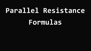 Parallel Resistance Formulas [upl. by Cook]