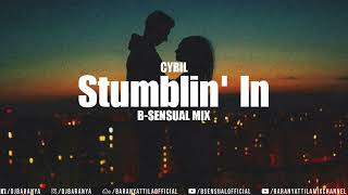 Cyril  Stumblin In Bsensual Mix [upl. by Yhtamit]