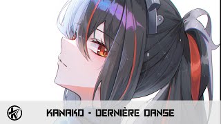 Nightcore  Dernière danse  Kanako [upl. by Alroy574]