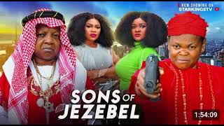 SONS OF JEZEBEL 2 NIGERIAN MOVIE OSITA IHEME CHINEDU IKEDIEZE  2024 Latest Nigerian Movie [upl. by Neiluj]