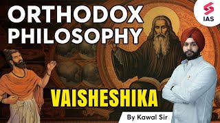 Vaisheshika Philosophy  Orthodox School of Indian Philosophy  UPSC History  UPSC 2024  Kawal sir [upl. by Halfon]