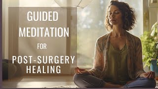 Post surgery Postop healing  Guided meditation with visualisation 15 min [upl. by Ilocin506]