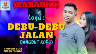 Debu Debu Jalanan Karaoke Versi Duet  Karaoke Dangdut Official  Cover PA 600 [upl. by Felic]