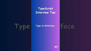 Mastering TypeScript Unraveling the Type vs Interface Mystery for Interviews [upl. by Colwen]