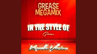 Grease Megamix In the Style of Grease Karaoke Version [upl. by Ilam806]