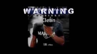 Masicka  Warning  Clean  May 2016 [upl. by Cassilda304]