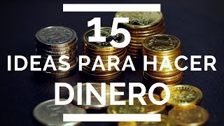 15 IDEAS Para Hacer DINERO Finanzas Personales [upl. by Sallie]