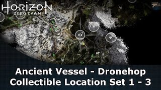 Horizon Zero Dawn Ancient Vessel  Dronehop Collectible Location Set 1  3 [upl. by Amsaj]