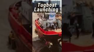 Launching Tugboat shipyardshortvideo [upl. by Iron]