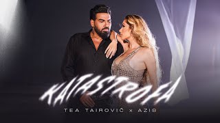 Tea Tairovic x Azis  Katastrofa Official Video  2024 [upl. by Rellia172]