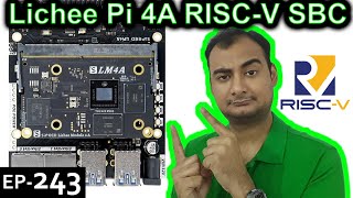 Lichee Pi 4A RISC V SBC Explained Computer Wednesday Ep243 [upl. by Renba709]