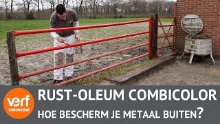 Metaal schilderen om te beschermen tegen Roest RustOleum Combicolor [upl. by Ohnuj]