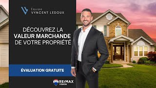 Découvrez la Valeur de Votre Maison en 30 Secondes avec Vyncent Ledoux  Courtier REMAX Gatineau [upl. by Etana]