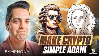 Make Crypto Simple Again One Intent at a Time with Symphony Labs [upl. by Hun125]