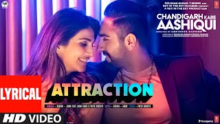 Attraction  Lyrical  Chandigarh Kare Aashiqui  Ayushmann VaaniSachinJigar Feat Mika SPriya S [upl. by Falk123]