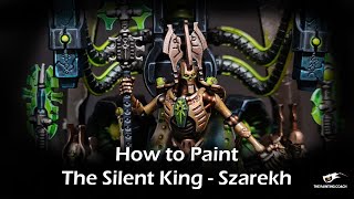 How to Paint the Silent King  Szarekh [upl. by Ayotol]