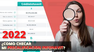 COMO CHECAR TU PRECALIFICACION INFONAVIT ACTUALIZADO 2022 [upl. by Natty277]