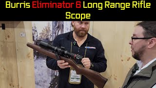 Burris Eliminator 6 Riflescope with BuiltIn Rangefinder  SHOT Show 2024 [upl. by Anehsuc]