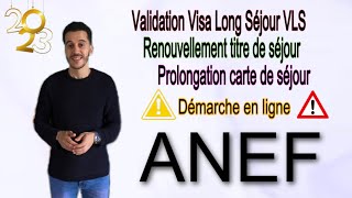 Validation VLS  Prolongation et Renouvellement titre de séjour étudiant Démarche en ligne ANEF [upl. by Nagah]