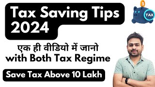 Tax Saving Tips 2024  How to Save Tax for Salary Above 10 Lakh Salaried Employees [upl. by Karilynn]