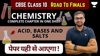 Acid Bases and Salts Class 10 in One Shot🔥  CBSE Class 10 Chemistry  One Shot NCERT Revision [upl. by Ardnikat]