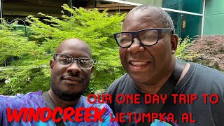 Our One Day Trip To “Wind Creek Wetumpka” Alabama windcreekcasinos casinos wetumpka [upl. by Nalyt]