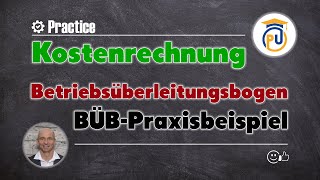 Betriebsüberleitungsbogen BÜB  Praxisbeispiel aus der Kostenartenrechnung  Kostenrechnung [upl. by Treiber]