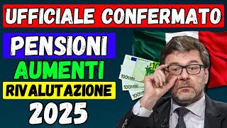 🚨UFFICIALE 👉 AUMENTI PENSIONI GENNAIO 📈 CONFERMA per MINIME e SOPRA 4 VOLTE 💶 RIVALUTAZIONE 2025 [upl. by Roede]