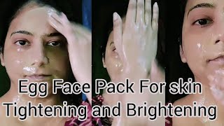 Egg Face Pack For Skin Tighteinng And Brightening [upl. by Kcirddahc769]