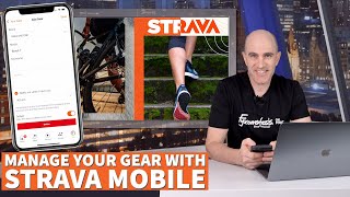 STRAVA Update Manage Your Gear With Strava Mobile Bikes  Shoes [upl. by Laraine]