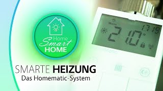 SMARTE HEIZUNG  Das HomematicSystem  Viele Funktionen zum kleinen Preis [upl. by Analise170]