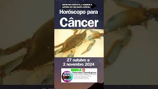 Signo CÂNCER Horóscopo 27 de outubro a 2 novembro cancer câncer canceriana cancerianos signos [upl. by Milks]