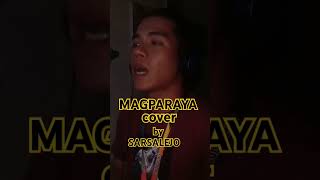 MAGPARAYA COVER BY SARSALEJO [upl. by Yerdna106]