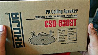 AHUJA CSD6303T 30W RMS PA CEILING SPEAKERS UNBOXING amp REVIEW [upl. by Laerdna]