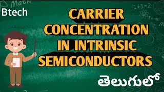 Carrier concentration and fermi level in intrinsic semiconductor in telugu Btech Applied physics [upl. by Aenert]