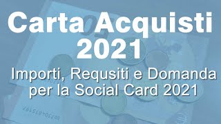 Carta Acquisti 2021 40 euro al mese con nuovi requisiti ISEE [upl. by Rose738]