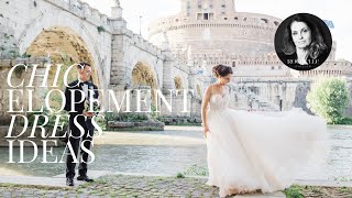 8 Chic Elopement Dress Ideas [upl. by Nahtannoj]