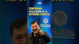 Es OFICIAL 👨‍⚖️ FERNÁNDEZ NOROÑA confirma la próxima publicación de la REFORMA JUDICIAL en el DOF 📰 [upl. by Dahsar]