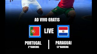 PORTUGAL vs PARAGUAI AMISTOSO INTERNACIONAL DE FUTSAL [upl. by Deloria550]